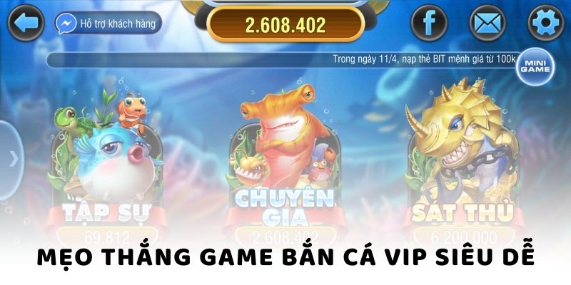 Mẹo thắng game bắn cá VIP siêu dễ